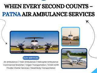 when-every-second-counts-patna-air-ambulance-services