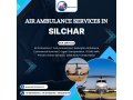 emergency-ready-air-ambulance-services-in-silchar-you-can-rely-on-small-0