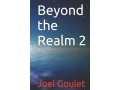 beyond-the-realm-novel-series-by-joel-goulet-small-1