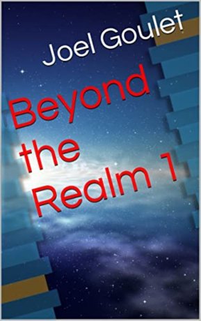 beyond-the-realm-novel-series-by-joel-goulet-big-0